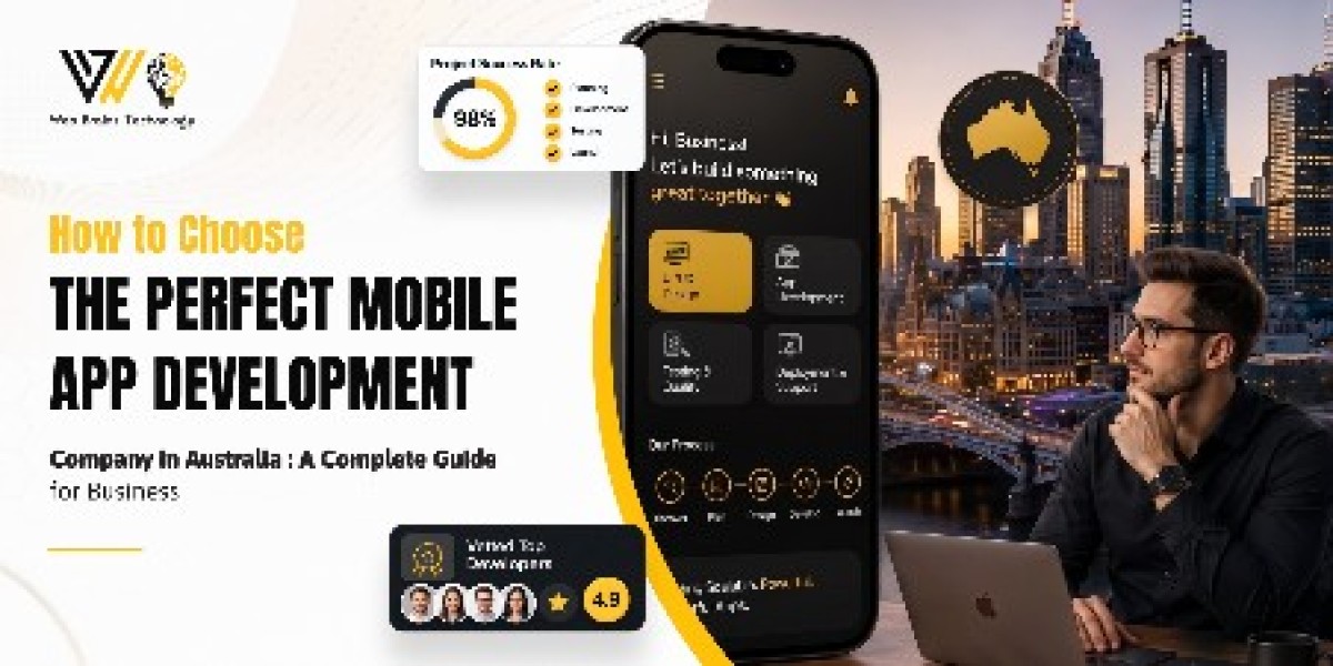 How to Choose a Mobile App Development Company in Australia